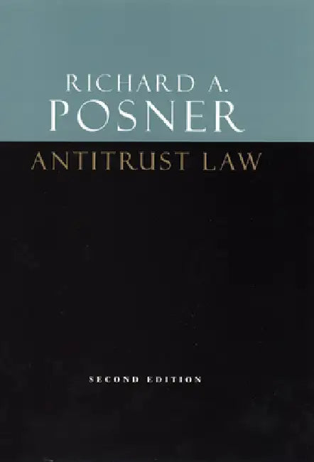 Antitrust Law, Second Edition by Richard a. Posner