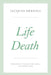 Life Death by Jacques Derrida, Pascale-Anne Brault, Peggy Kamuf