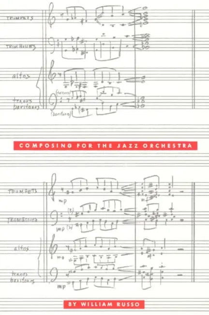 Composing for the Jazz Orchestra by William Russo