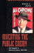 Inventing the Public Enemy: The Gangster in American Culture, 1918-1934 by David E. Ruth