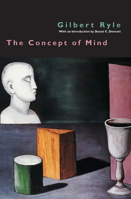 The Concept of Mind by Gilbert Ryle