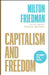 Capitalism and Freedom by Milton Friedman