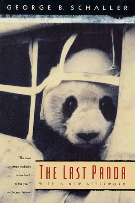 The Last Panda by George B. Schaller