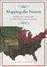 Mapping the Nation: History and Cartography in Nineteenth-Century America by Susan Schulten