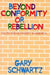 Beyond Conformity or Rebellion: Youth and Authority in America by Gary Schwartz