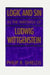 Logic and Sin in the Writings of Ludwig Wittgenstein by Philip R. Shields
