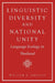 Linguistic Diversity and National Unity: Language Ecology in Thailand by William A. Smalley