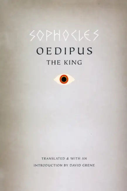 Oedipus the King by Sophocles, David Grene