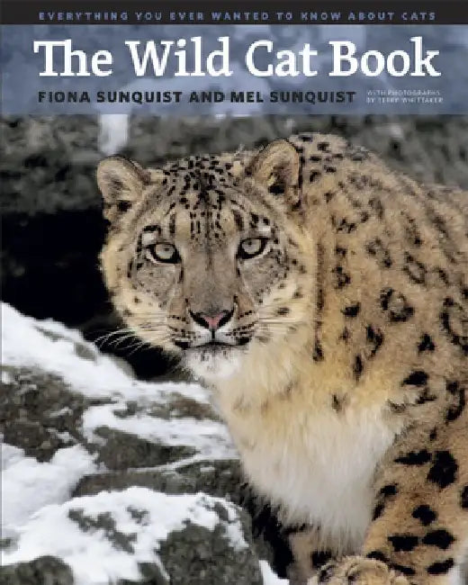 The Wild Cat Book by Fiona Sunquist