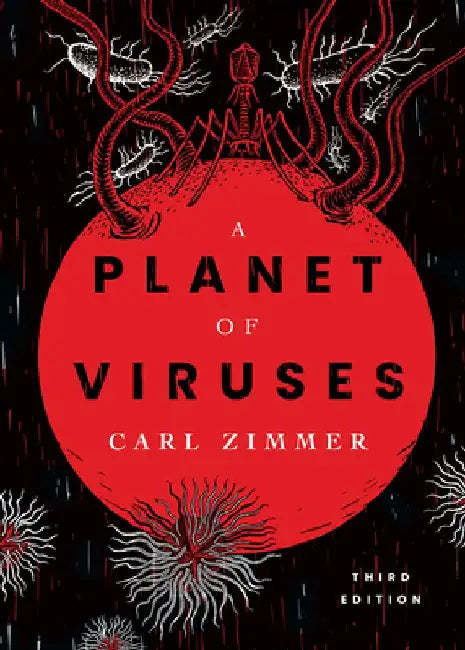 Planet of Viruses: Third Edition by Carl Zimmer
