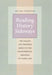 Reading History Sideways: The Fallacy and Enduring Impact of the Developmental Paradigm on Family Life by Arland Thornton
