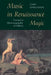 Music in Renaissance Magic: Toward a Historiography of Others by Gary Tomlinson