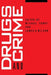 Crime and Justice, Volume 13: Drugs and Crime Volume 13 by Michael Tonry, James Q. Wilson