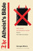 The Atheist's Bible: The Most Dangerous Book That Never Existed by Georges Minois