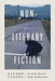 Non-Literary Fiction: Art of the Americas Under Neoliberalism by Esther Gabara