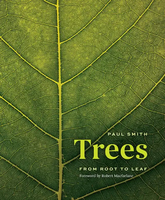 Trees: From Root to Leaf by Paul Smith