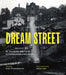 Dream Street: W. Eugene Smith's Pittsburgh Project by W. Eugene Smith
