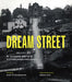 Dream Street: W. Eugene Smith's Pittsburgh Project by W. Eugene Smith