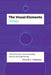 The Visual Elements--Design: A Handbook for Communicating Science and Engineering by Felice C. Frankel