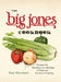 The Big Jones Cookbook: Recipes for Savoring the Heritage of Regional Southern Cooking by Paul Fehribach