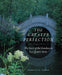 The Greater Perfection: The Story of the Gardens at Les Quatre Vents by Francis H. Cabot