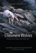 The Ellesmere Wolves: Behavior and Ecology in the High Arctic by L. David Mech, Morgan Anderson, H. Dean Cluff