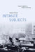 Intimate Subjects: Touch and Tangibility in Britain's Cerebral Age by Simeon Koole