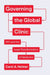 Governing the Global Clinic: HIV and the Legal Transformation of Medicine by Carol a. Heimer