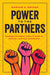 Power to the Partners: Organizational Coalitions in Social Justice Advocacy by Maraam A. Dwidar