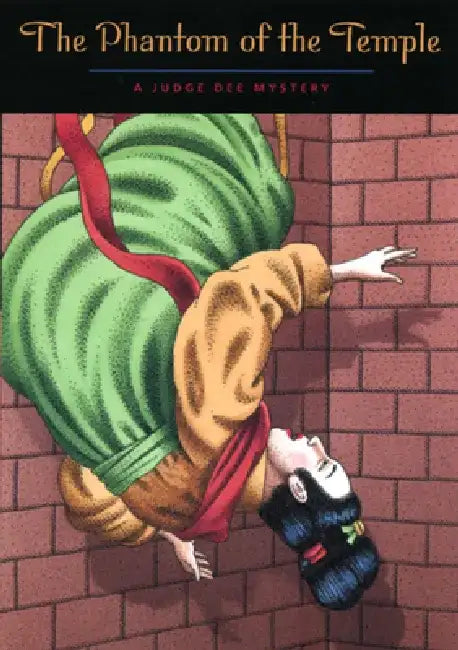 The Phantom of the Temple: A Judge Dee Mystery by Robert Van Gulik
