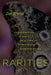 Rarities: Conservation Science in a Time of Unintended Consequences by Zoe Nyssa