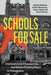 Schools for Sale: Disinvestment, Dispossession, and School Building Reuse in Philadelphia by Julia McWilliams, Ariel H. Bierbaum, Amy J. Bach