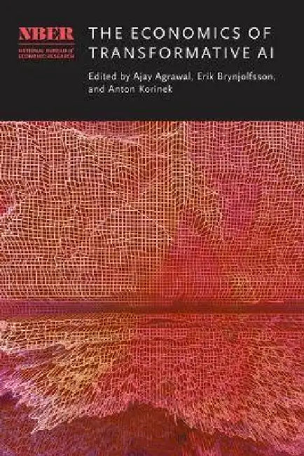 The Economics of Transformative AI by Ajay Agrawal, Erik Brynjolfsson, Anton Korinek