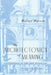 The Architectonics of Meaning: Foundations of the New Pluralism by Walter Watson