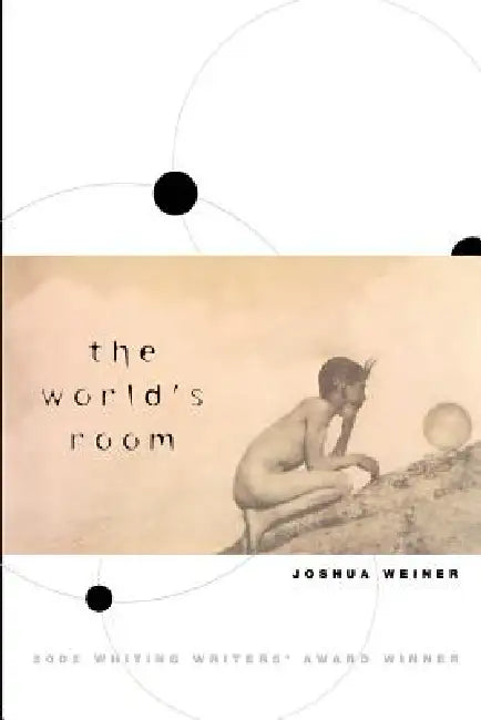 The World's Room by Joshua Weiner
