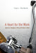 A Heart for the Work: Journeys through an African Medical School by Claire L. Wendland