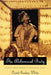 The Alchemical Body: Siddha Traditions in Medieval India by David Gordon White