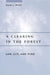 A Clearing in the Forest: Law, Life, and Mind by Steven L. Winter