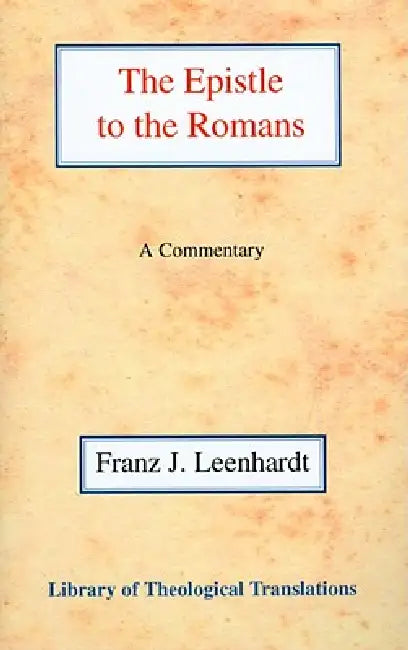 The Epistle to the Romans by Leenhardt