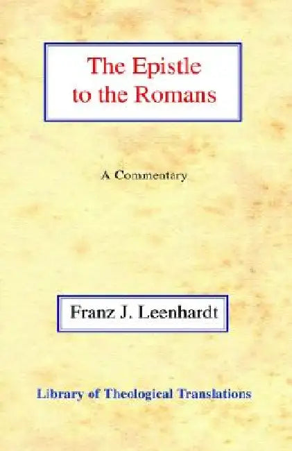 The Epistle to the Romans by Leenhardt
