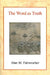 The Word as Truth by Alan M. Fairweather