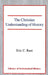 The Christian Understanding of History by Eric Rust