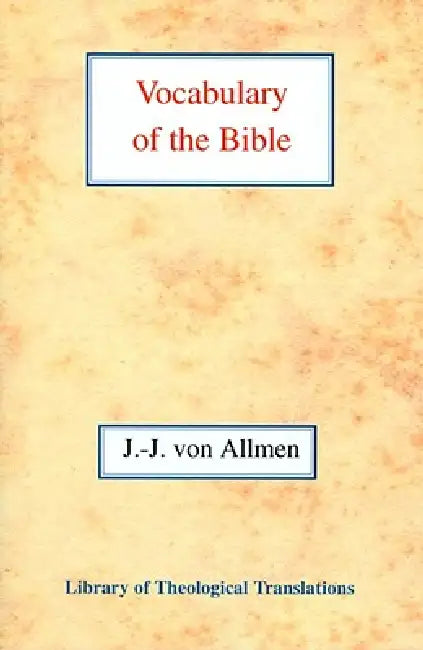 Vocabulary of the Bible by Jean-Jacques Von Allmen