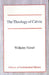 The Theology of Calvin by Wilhelm Niesel
