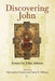 Discovering John: Essays by John Ashton by John Ashton
