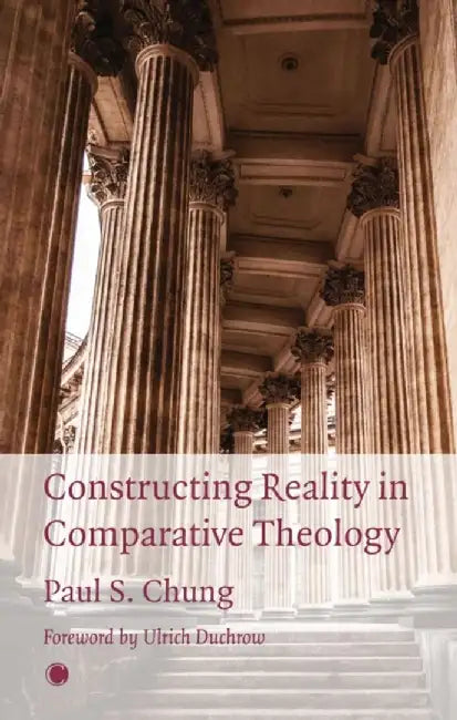 Constructing Reality in Comparative Theology by James Clarke &. Co