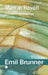 Man in Revolt: A Christian Anthropology by Emil Brunner