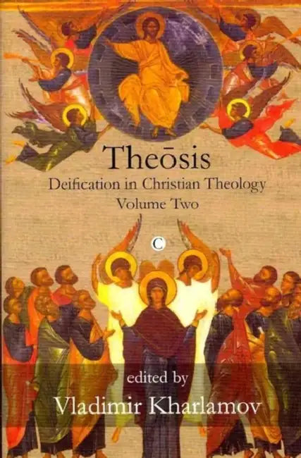 Theosis: Deification in Christian Theology (Volume 2) by Stephen Finlan, Vladimir Kharlamov