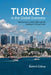 Turkey in the Global Economy: Neoliberalism, Global Shift, and the Making of a Rising Power by Bülent Gökay