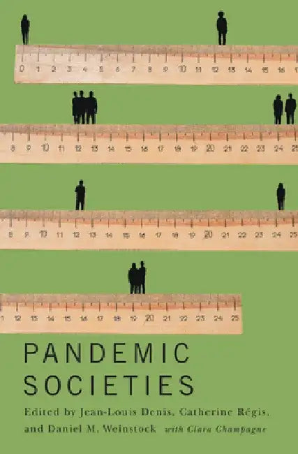 Pandemic Societies by Jean-Louis Denis
